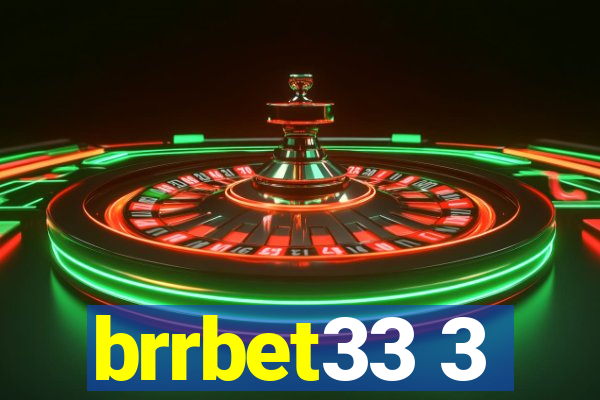 brrbet33 3